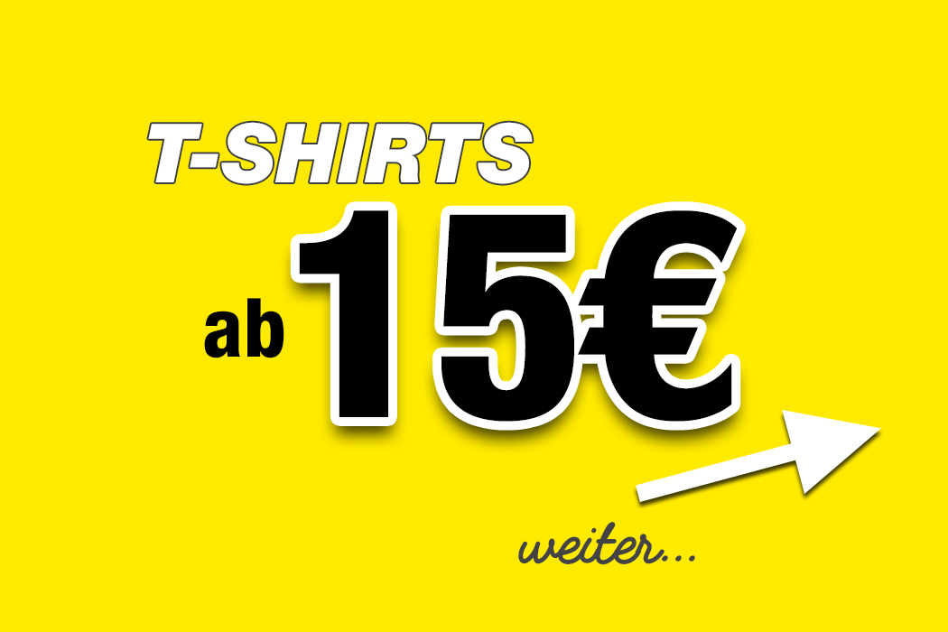 T-Shirts ab 15€
